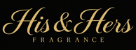 His & Hers Fragrance in legible gold cursive on black